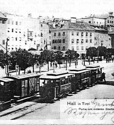 Unterer Stadtplatz Hall in Tirol mit Dampftramway 1895